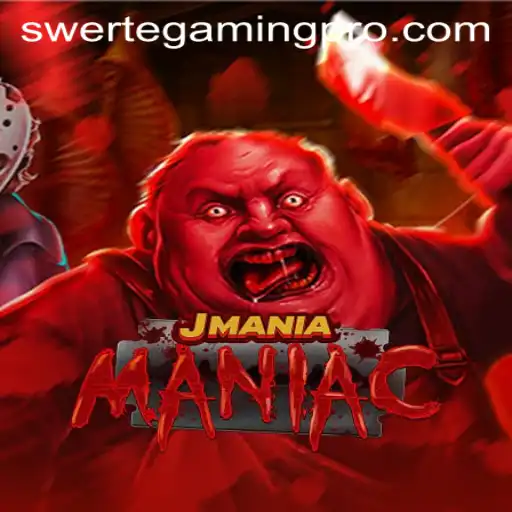 Experience the Excitement of JManiaManiac - Powered by Swerte Gaming