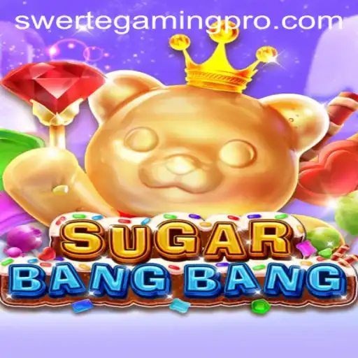 SUGARBANGBANG: An Exciting New Game by Swerte Gaming